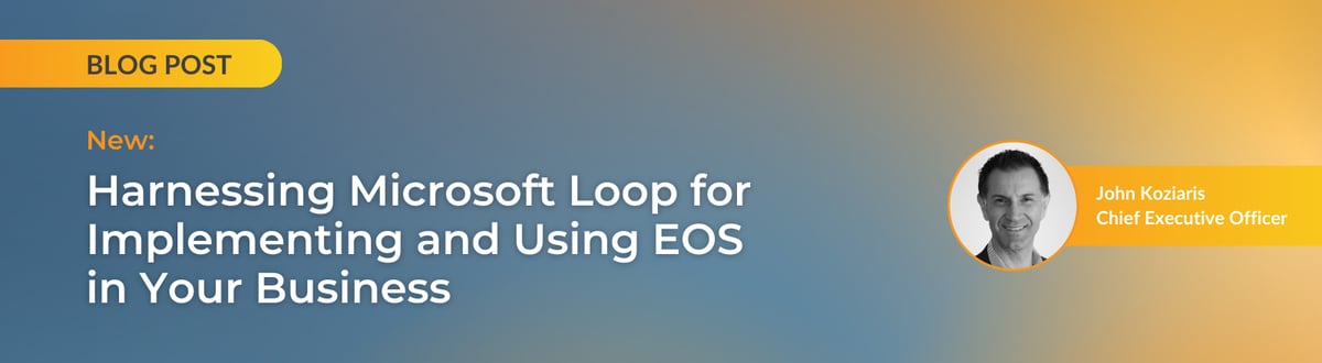 Harnessing Microsoft Loop for Implementing and Using EOS in Your Business (1)