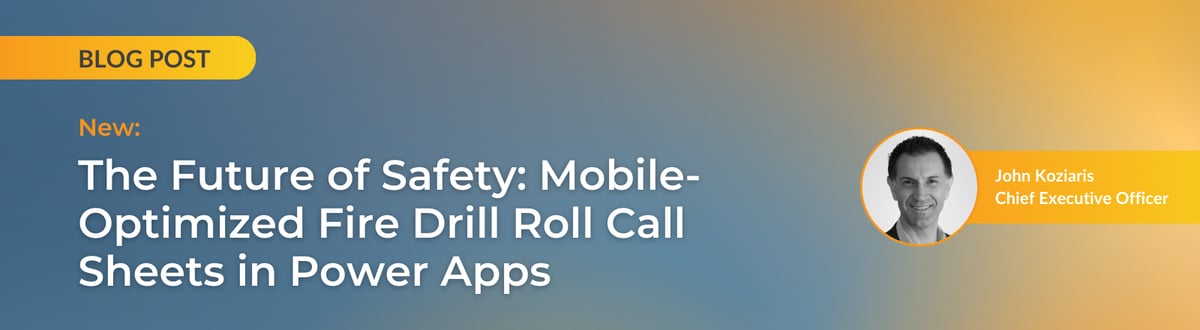 The Future of Safety Mobile-Optimized Fire Drill Roll Call Sheets in Power Apps
