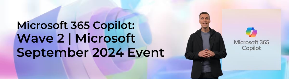 Wave 2  Microsoft September 2024 Event